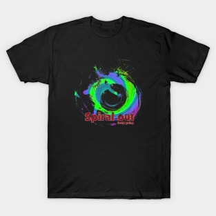 Spiral out - Keep going version 2 T-Shirt